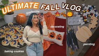 the ~ULTIMATE~ fall vlog 2022! 🍂🎃baking cookies, painting , candles, halloween movies, PSL & MORE