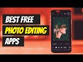 Top 5 Best FREE Photo Editing Apps For Android ⚡⚡ in 2021!