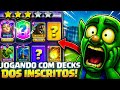 TESTANDO E AVALIANDO DECKS DOS INSCRITOS "OS RESULTADOS SURPREENDERAM"