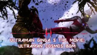 Ultraman Ginga S the Movie: Ultraman Cosmos BGM