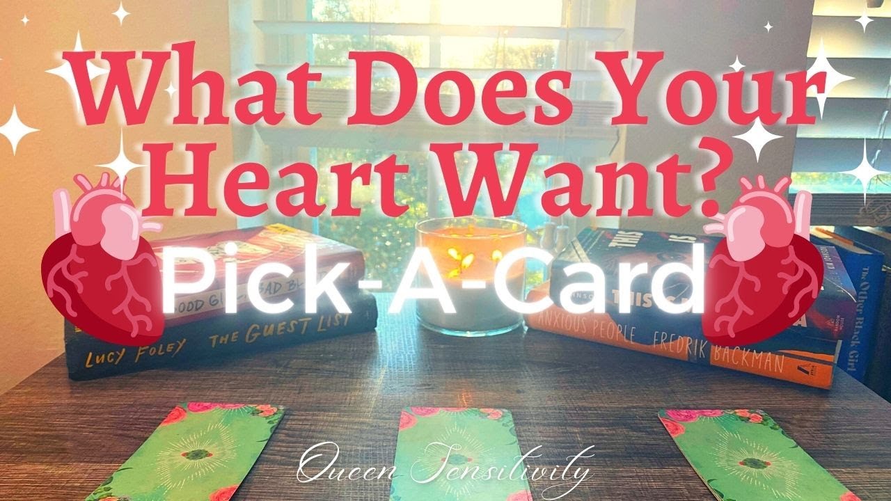 What Does Your HEART Want?? ~ Pick-A-Card ! - YouTube