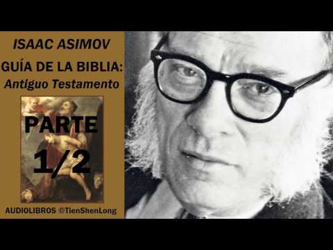 Isaac Asimov - GUIA DE LA BIBLIA. ANTIGUO TESTAMENTO (1/2) - Audiolibro