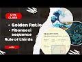 Fibonacci sequence | Golden Ratio | Rule of Thirds | Live Class MCQs Discussion | Theory of Design