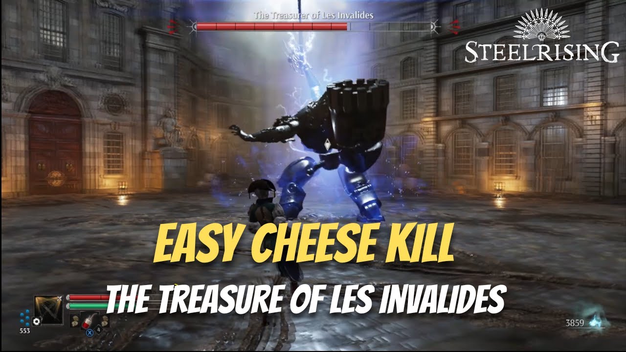 STEELRISING EASY CHEESE KILL THE TREASURE OF LES INVALIDES YouTube