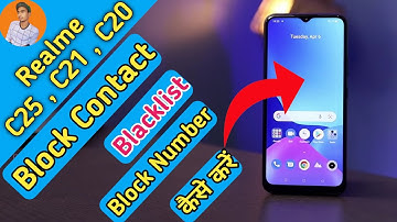 Realme C25 Block Contact , Realme C21 Block Contact , Realme C20 Block Contact Setting , Blacklist