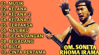 KUMPULAN LAGU RHOMA IRAMA || FULL ALBUM || MUSIK - KELANA - KELANA 2