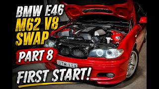 BMW E46 M62TUB44 V8 conversion Part 8 FIRST START!!