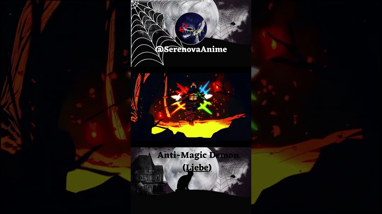 Anti-Magic Demon(Liebe) 😈🤯 