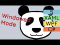 5. Windowed Mode | WPF C# Game Pet