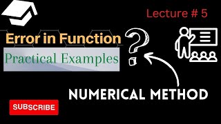 Solution of Error in function With Examples and its Application | Numerical Method |  lecture 5
