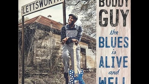2018 - Buddy Guy - The blues is alive and well