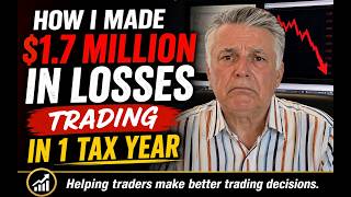 Learn how I incurred $1.7 million in losses from trading in 1 tax year, but my wife is very happy.