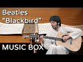 Beatles  blackbird music box