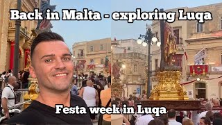 I am back in Malta - exploring Luqa during feast week