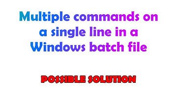 Multiple commands on a single line in a Windows batch file