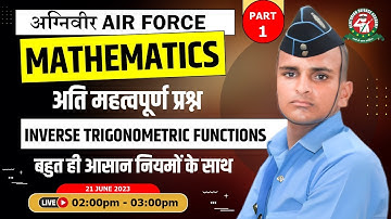 Inverse Trigonometric Functions Class | Mathematics Tutorial 2023 | Best Airforce Coaching |