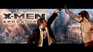 Blockbuster Buster | X-Men Apocalypse
