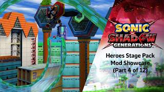 Sonic X Shadow Generations (PC) - Heroes Stage Pack Mod Showcase (4/12)