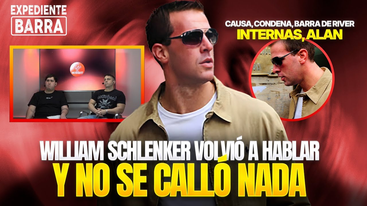 William Schlenker volvió a hablar y no se calló nada | EXPEDIENTE BARRA #4 – PARTE 1
