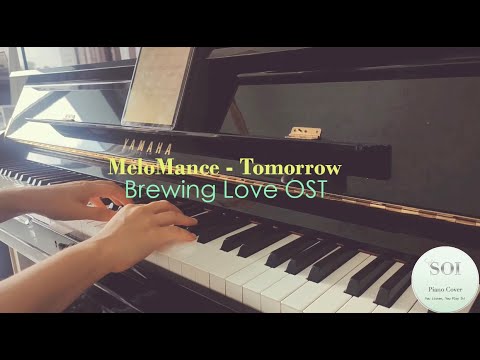 Tomorrow (Solo Piano) - [Brewing Love OST] MeloMance