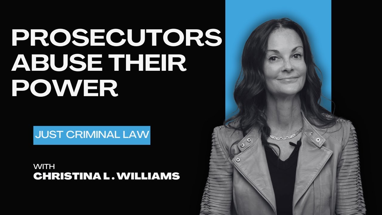 Top 4 Ways Prosecutors Abuse Their Power