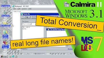 Calmira & Windows  3.x: Win95-lookalike total conversion with Long Filenames