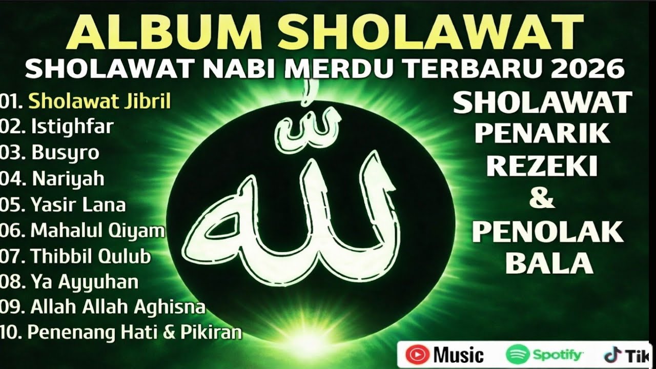FULL ALBUM SHOLAWAT MERDU TERBARU 2026 🌙 Penarik Rezeki & Penolak Bala | Sholawat Jibril