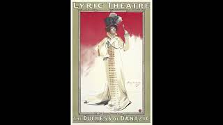 THE DUCHESS OF DANTZIC - comic opera selections (Ivan Caryll) 1903 IMPERIAL LINENIZED 62596