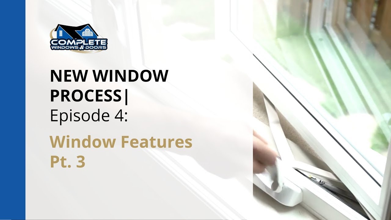 New Window Process | Episode 4: Window Features Pt. 3 - YouTube