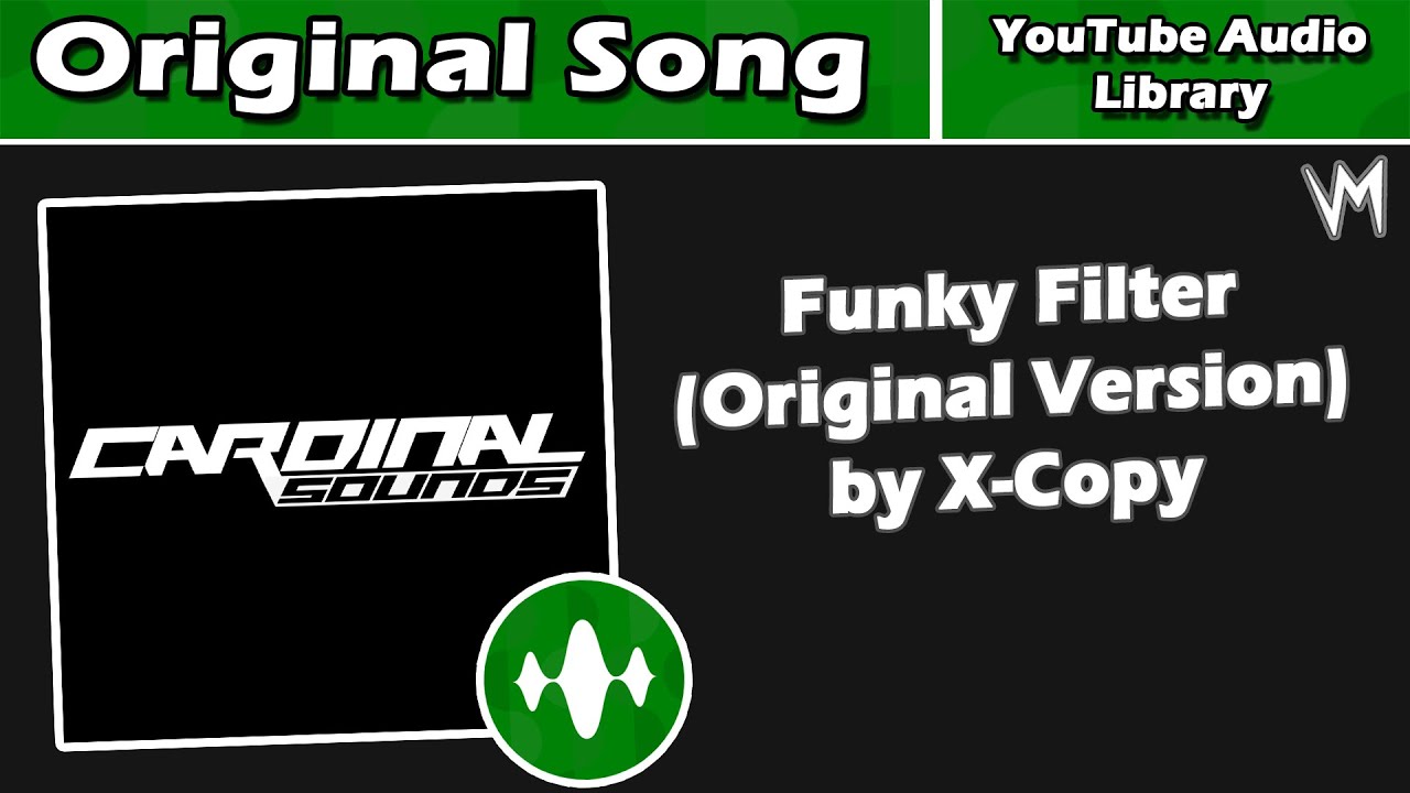 YouTube에서 Funky Filter (Original Version) by X-Copy | Original Song | Re-Uploaded 보기 YouTube에서 Funky Filter (Original Version) by X-Copy | Original Song | Re-Uploaded 보기