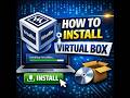 how to install virtual box short