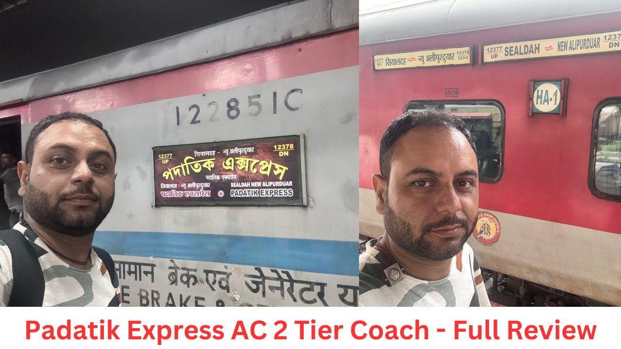12377 Padatik Express AC 2 tier | Sealdah To New Jalpaiguri Padatik ...