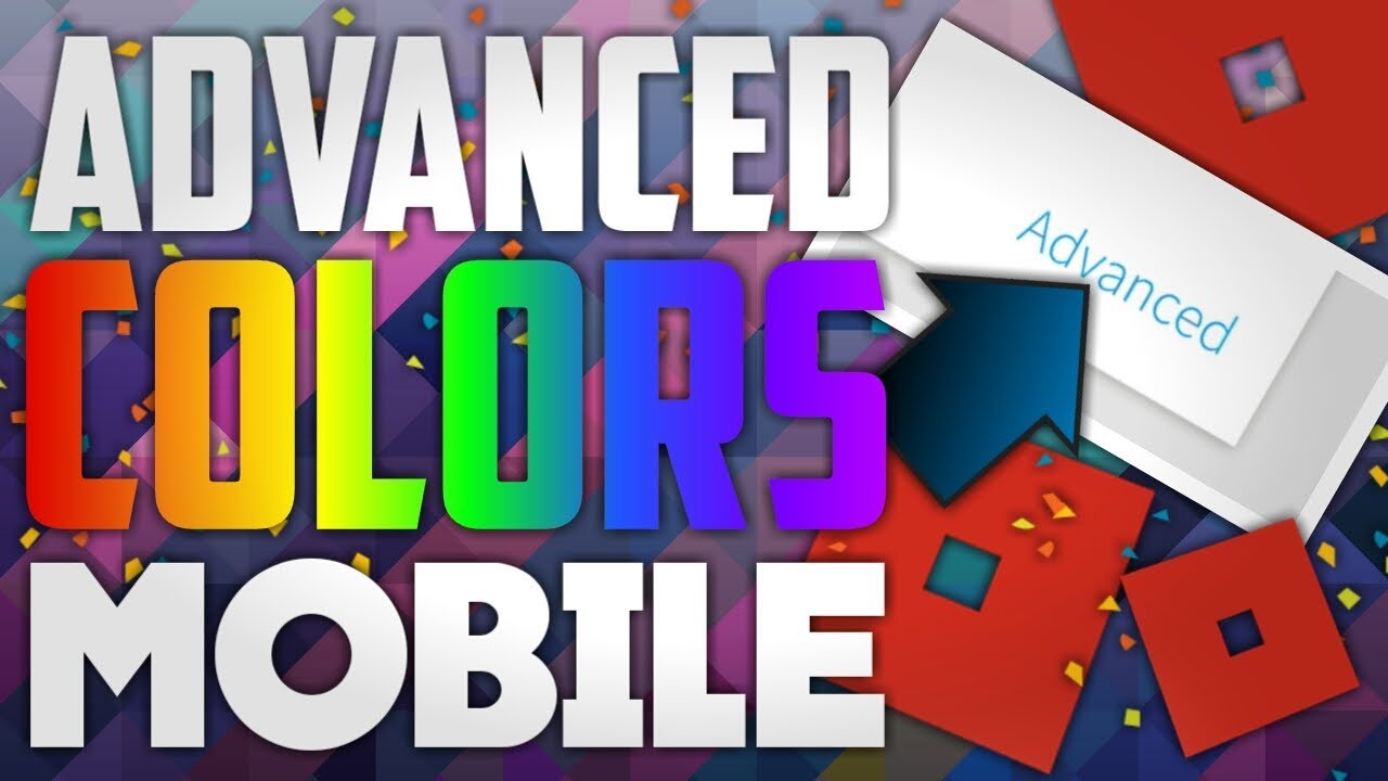 How To Get Advanced Colors Mobile Roblox Itsnj Youtube - roblox skin tone advanced