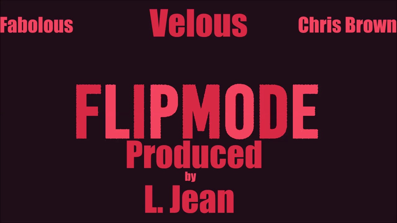Fabolous, Velous, Chris Brown - Flipmode (Instrumental)