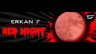 ERKAN F - Red Night (Halloween Mix)