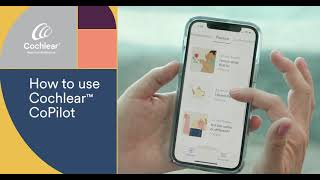 How to navigate Cochlear CoPilot