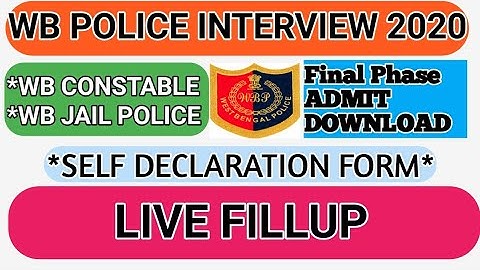 WB POLICE CONSTABLE/Jail Police Interview Self Declaration Form Fillup LIVE 2020
