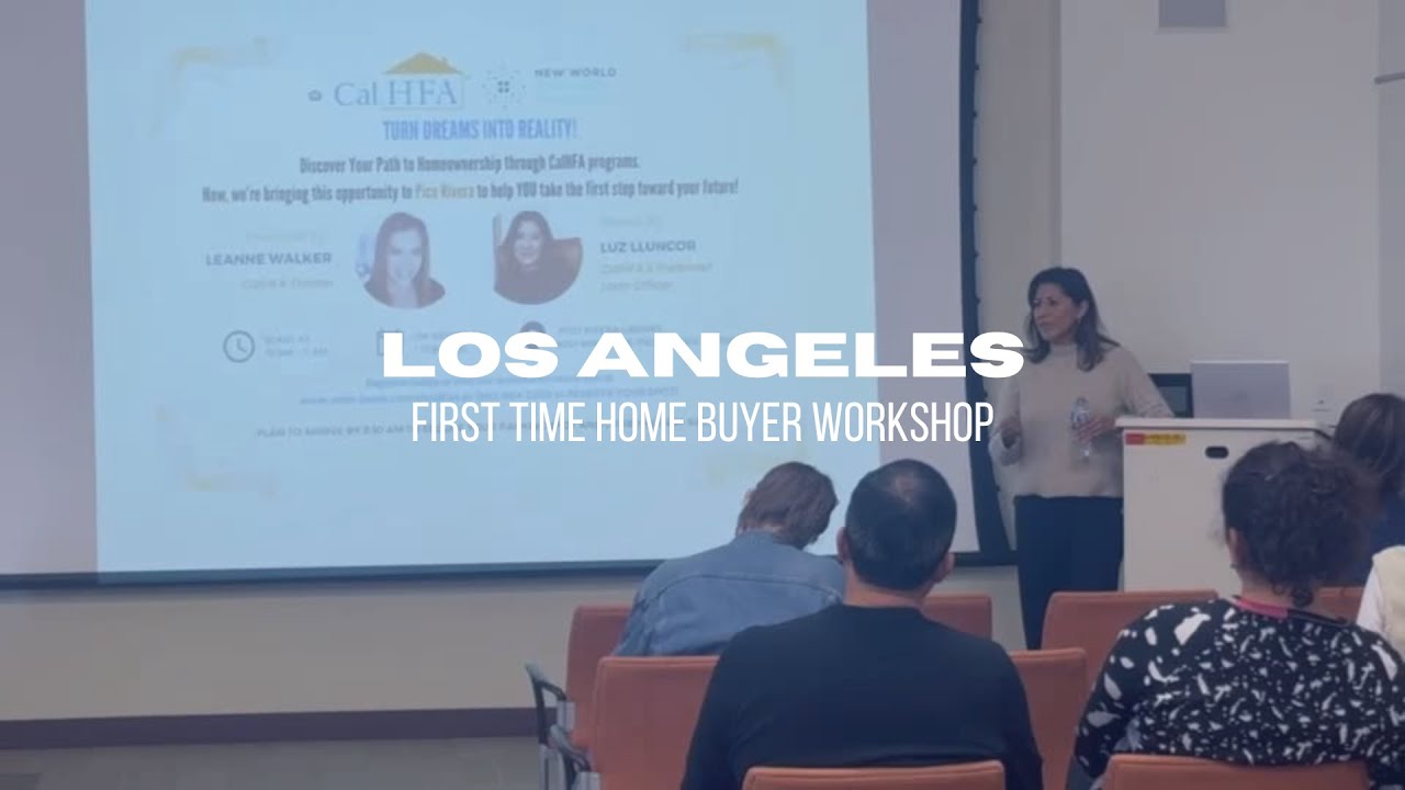 First Time Home Buyer Workshop- Los Angeles