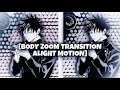 Transiciones en Alight motion | Body zoom transition
