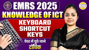 EMRS 2025 | ICT Important Keyboard Shortcut Keys | Knowledge of ICT for EMRS Exam 2025