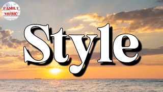 🎵 Taylor Swift – Style || Ed Sheeran, Troye Sivan, Coldplay (Lyrics)