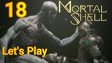 Mortal Shell (MS) Gameplay - Let’s Play Part 18: The Mist - Frog Chests – Fallgrim Outskirts
