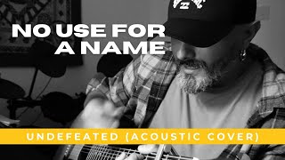 No Use For A Name - Undefeated (Acoustic Cover)