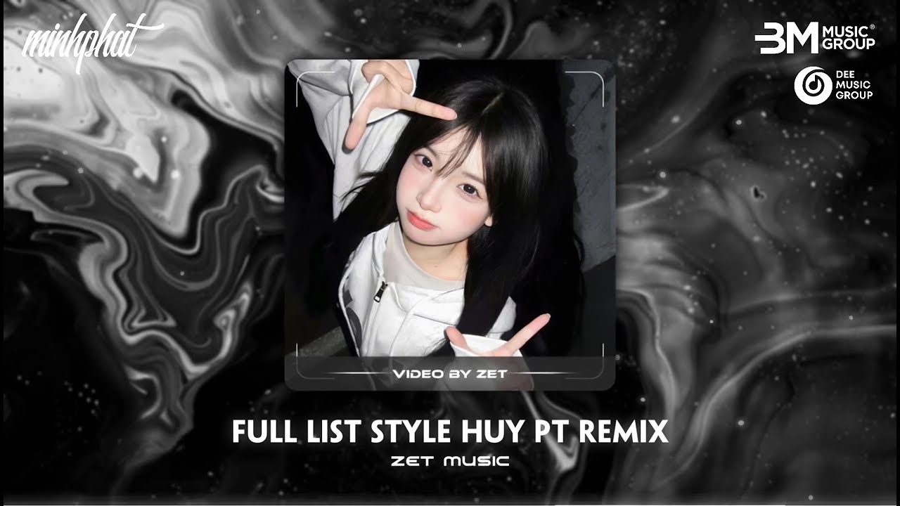 FULL LIST STYLE HUY PT REMIX - MỸ NHÂN X BẠN TÌNH ƠI X MỞ LỐI CHO EM X VỀ X NẮNG ẤM XA DẦN