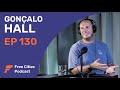 130 - Gonçalo Hall: Why Most Digital Nomads Have Never Heard of Próspera