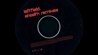 Leftfield - Double Flash ( Headstarter Remix )