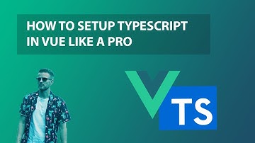 How to implement typescript into your vue project