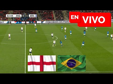 🔴 Inglaterra 0 - 1 Brasil EN VIVO Y EN DIRECTO 🏆 Amistoso Internacional 🔴