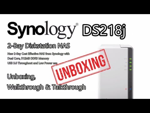 Unboxing the Synology DS218j Cost effective 2-Bay NAS for 2017 and 2018