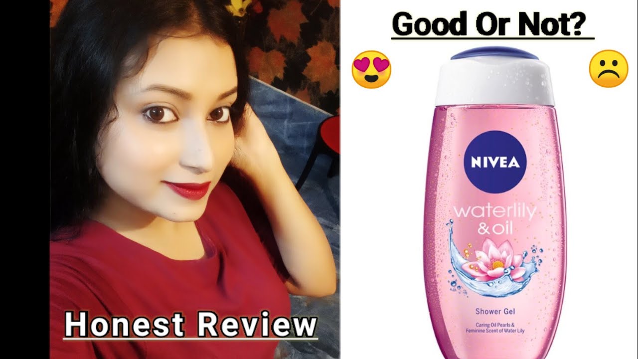 Nivea Waterlily & Oil Shower Gel Review Honest Review Suparna